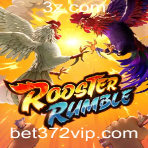RoosterRumble: A Excitante Jornada no Universo das Apostas com Bet372